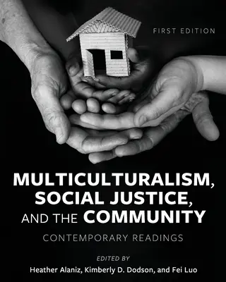 Multikulturalizmus, sociálna spravodlivosť a komunita: Súčasné čítanie - Multiculturalism, Social Justice, and the Community: Contemporary Readings