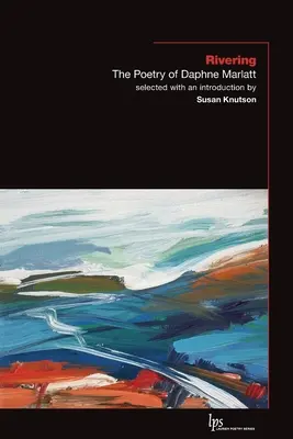 Riečanie: Poézia Daphne Marlattovej - Rivering: The Poetry of Daphne Marlatt