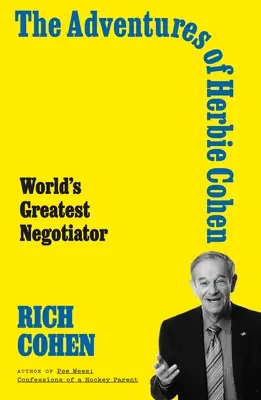 Dobrodružstvá Herbieho Cohena: Najväčší vyjednávač na svete - The Adventures of Herbie Cohen: World's Greatest Negotiator