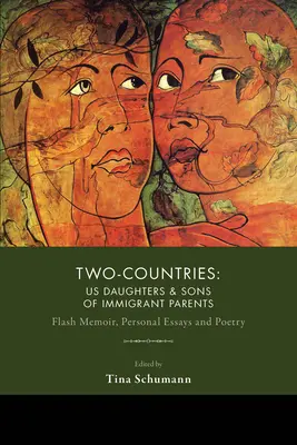 Dve krajiny: Dcéry a synovia prisťahovaleckých rodičov z USA - Two-Countries: U.S. Daughters and Sons of Immigrant Parents