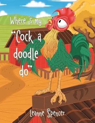 Kde je môj penis a Doodle Do - Where Is My Cock a Doodle Do