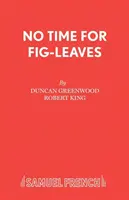 Nie je čas na figové listy - No Time for Fig-leaves