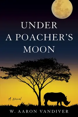 Pod pytláckym mesiacom - Under a Poacher's Moon