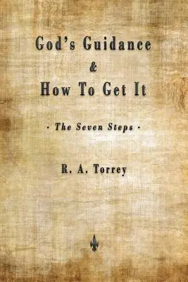 Božie vedenie a ako ho získať (sedem krokov) - God's Guidance and How to Get It (The Seven Steps)