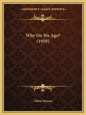 Prečo starneme? (1959) - Why Do We Age? (1959)