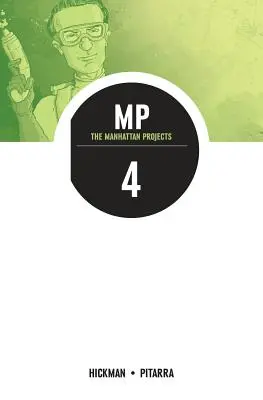Projekty Manhattan 4. diel: Štyri disciplíny - The Manhattan Projects Volume 4: The Four Disciplines