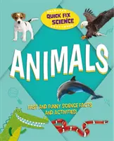 Rýchla oprava vedy: . - Quick Fix Science: Animals