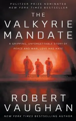 Mandát valkýr: Kniha, ktorá zmenila dejiny - The Valkyrie Mandate: The Book That Changed History