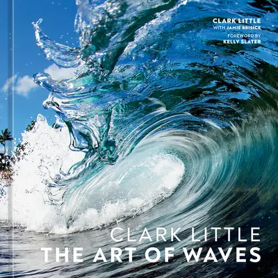 Clark Little: Umenie vĺn - Clark Little: The Art of Waves