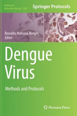 Vírus dengue: Metódy a protokoly - Dengue Virus: Methods and Protocols