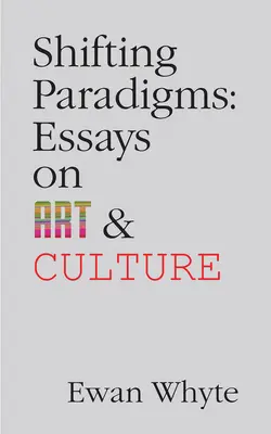 Posun paradigiem: Essays on Art and Culturevolume 76 - Shifting Paradigms: Essays on Art and Culturevolume 76