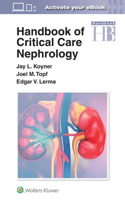 Príručka nefrológie v kritickej starostlivosti - Handbook of Critical Care Nephrology