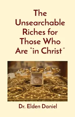 Nevystihnuteľné bohatstvo pre tých, ktorí sú v Kristovi - The Unsearchable Riches for Those Who Are in Christ