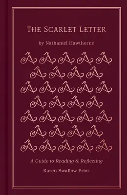 Šarlátové písmeno: Sprievodca čítaním a reflexiou - The Scarlet Letter: A Guide to Reading and Reflecting
