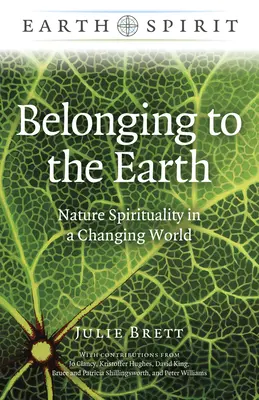 Príslušnosť k Zemi: Prírodná spiritualita v meniacom sa svete - Belonging to the Earth: Nature Spirituality in a Changing World