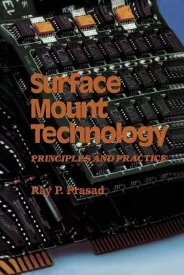 Technológia povrchovej montáže: Princípy a prax - Surface Mount Technology: Principles and Practice