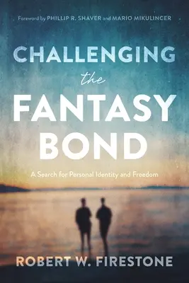 Vyzývame fantazijné puto: Hľadanie osobnej identity a slobody - Challenging the Fantasy Bond: A Search for Personal Identity and Freedom