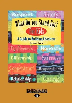 Za čím si stojíš? Pre deti: A Guide to Building Character (EasyRead Large Edition) - What Do You Stand For? For Kids: A Guide to Building Character (EasyRead Large Edition)