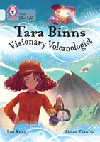 Tara Binns: Vizionárska vulkanologička - 17. skupina/ diamant - Tara Binns: Visionary Volcanologist - Band 17/Diamond