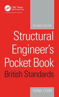 Vrecková kniha stavebného inžiniera Vydanie podľa britských noriem - Structural Engineer's Pocket Book British Standards Edition