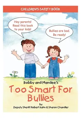 Kniha Bobbyho a Mandee: Príliš inteligentní pre tyranov: Kniha o bezpečnosti pre deti - Bobby and Mandee's Too Smart for Bullies: Children's Safety Book
