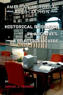 Historický výskum v archívoch: Praktická príručka - Historical Research in Archives: A Practical Guide