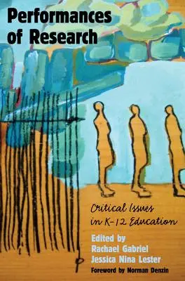 Performancie výskumu; kritické otázky vzdelávania K-12 - Performances of Research; Critical Issues in K-12 Education
