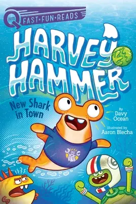 Nový žralok v meste: Harvey Hammer 1 - New Shark in Town: Harvey Hammer 1
