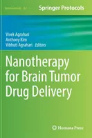 Nanoterapia na dodávanie liečiv pre mozgové nádory - Nanotherapy for Brain Tumor Drug Delivery