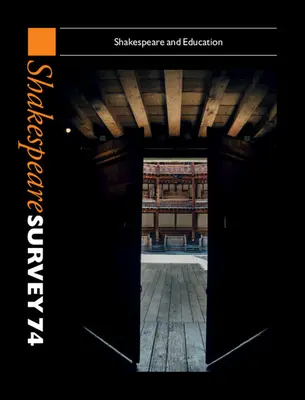 Shakespeare Survey 74: Shakespeare a vzdelávanie - Shakespeare Survey 74: Shakespeare and Education
