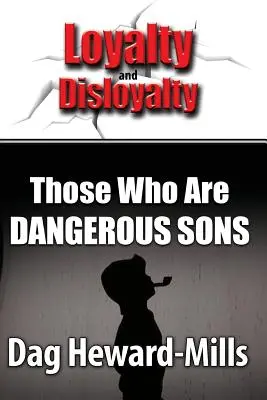 Tí, ktorí sú nebezpeční synovia - Those Who Are Dangerous Sons