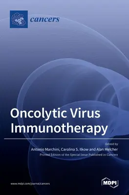 Imunoterapia onkolytickými vírusmi - Oncolytic Virus Immunotherapy