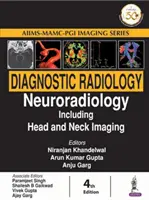 Diagnostická rádiológia: Neurorádiológia vrátane zobrazovania hlavy a krku - Diagnostic Radiology: Neuroradiology Including Head and Neck Imaging