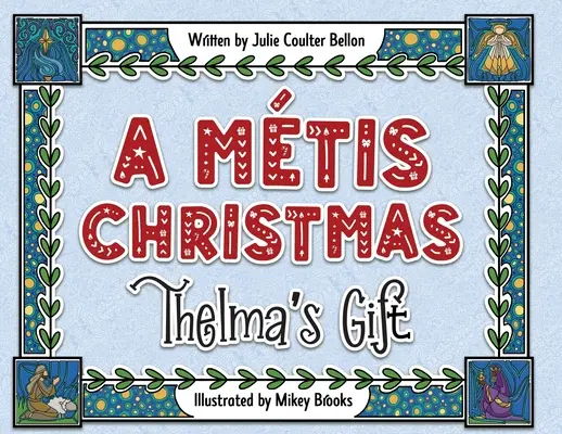 Mtisove Vianoce: Thelma's Gift - A Mtis Christmas: Thelma's Gift