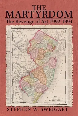 Mučeníctvo: Pomsta umenia 1992-1994 - The Martyrdom: The Revenge of Art 1992-1994