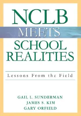 Nclb sa stretáva so školskými reáliami: Lekcie z terénu - Nclb Meets School Realities: Lessons from the Field