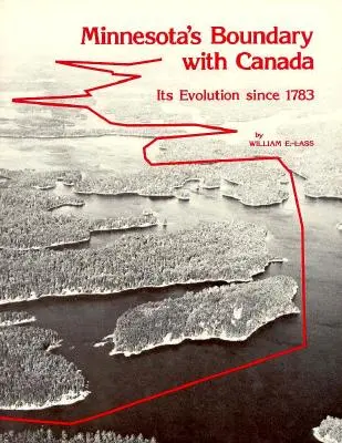 Hranica Minnesoty s Kanadou - Minnesota's Boundary with Canada