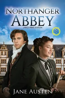 Northangerské opátstvo (s poznámkami, veľká tlač) - Northanger Abbey (Annotated, Large Print)