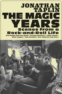 Magické roky: Vydanie: Magic Magic: Scény z rockového a rockového života - The Magic Years: Scenes from a Rock-And-Roll Life