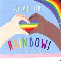 My sme dúha - Farby hrdosti - We Are the Rainbow - The Colours of Pride