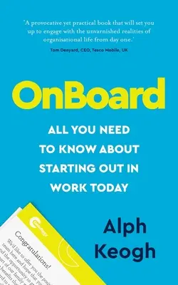 Na palube: Všetko, čo potrebujete vedieť o tom, ako dnes začať pracovať - OnBoard: All you need to know about starting out in work today