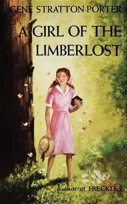 Dievča z Limberlost - Girl of the Limberlost