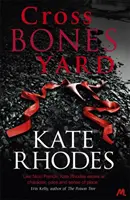 Nádvorie s krížovými kosťami - Alice Quentin 1 - Crossbones Yard - Alice Quentin 1
