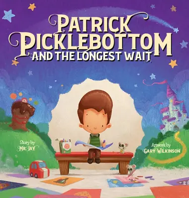 Patrick Picklebottom a najdlhšie čakanie - Patrick Picklebottom and the Longest Wait