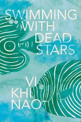 Plávanie s mŕtvymi hviezdami - Swimming with Dead Stars