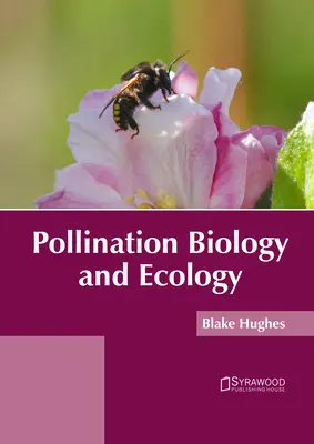 Biológia a ekológia opeľovania - Pollination Biology and Ecology