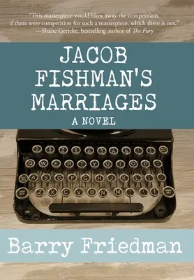 Manželstvá Jakuba Fishmana - Jacob Fishman's Marriages