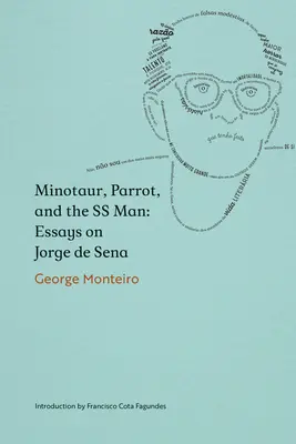 Minotaurus, papagáj a esesák: Eseje o Jorgem de Sene - Minotaur, Parrot, and the SS Man: Essays on Jorge de Sena