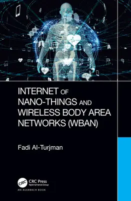 Internet nano-veci a bezdrôtové siete v oblasti tela (Wban) - Internet of Nano-Things and Wireless Body Area Networks (Wban)