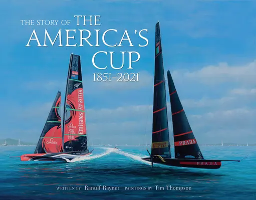 Príbeh Amerického pohára: 1851-2021 - The Story of the America's Cup: 1851-2021